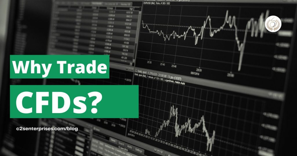 CFD Trading - Why Should You Trade CFDs?